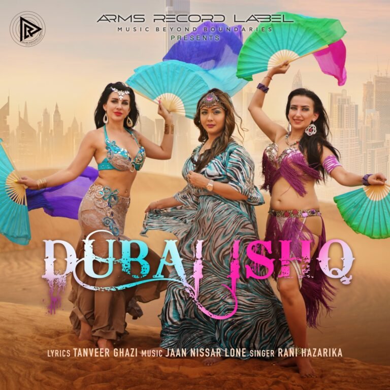 Dubai Ishq - Rani Hazarika